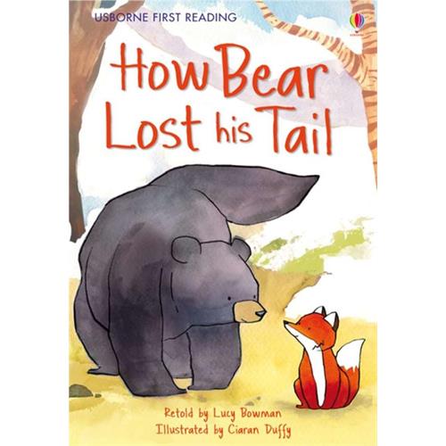 Usborne First Reading Level 2 How Bear Lost His Tail Lucy Bowman