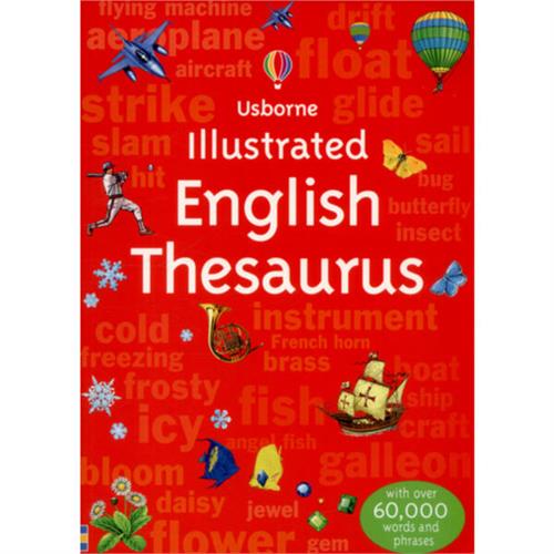 Usborne Illustrated English Thesaurus Illustrated Dictionaries and Thesauruses