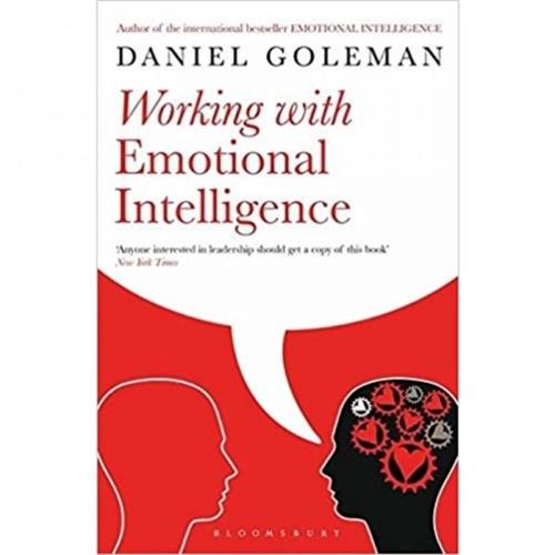 Working with Emotional Intelligence By Daniel Goleman