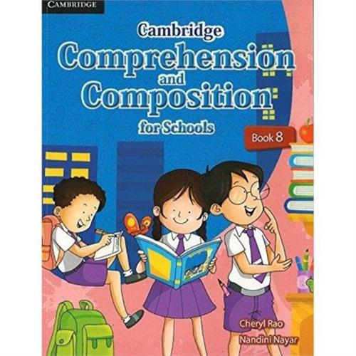 Cambridge Comprehension and Composition for Schools Book 8