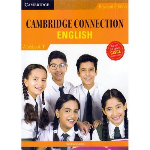 Cambridge Connection: English for ICSE Schools Workbook 7