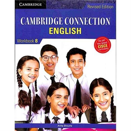 Cambridge Connection: English for ICSE Schools Workbook 8