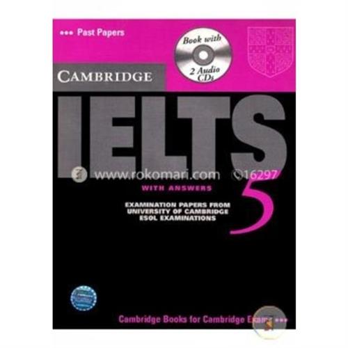 Cambridge English IELTS 5 with Answers and 2 CDs