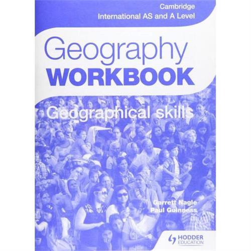 Cambridge International AS and A Level Geography Skills Workbook