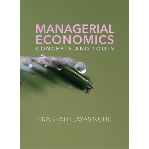 Managerial Economics: Concepts and Tools Book by Prabhath Jayasinghe