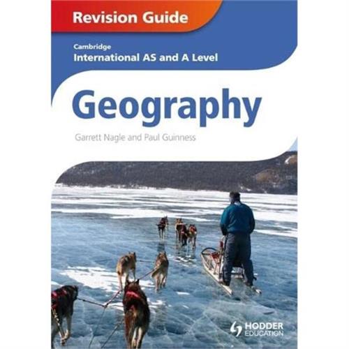 Cambridge International AS and A Level Geography: Revision Guide