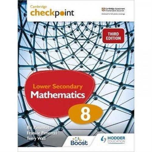 Cambridge Checkpoint Lower Secondary Mathematics Students Book 8 : Third Edition