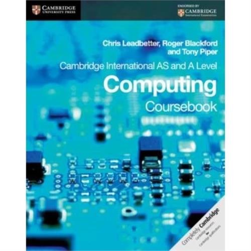 Cambridge International AS and A Level Computing Coursebook