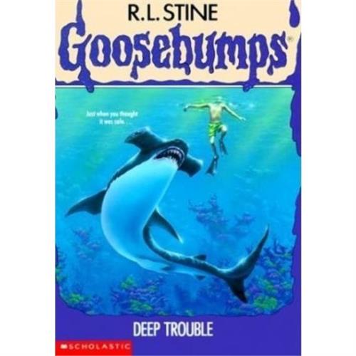 Goosebumps Deep Trouble 19 by R. L. Stine