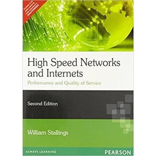 High-Speed Networks and Internets: Performance and Quality of Service