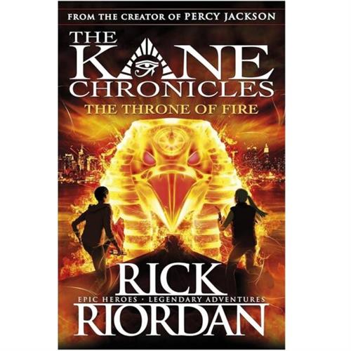 The Kane Chronicles : The Throne of Fire by Rick Riordan