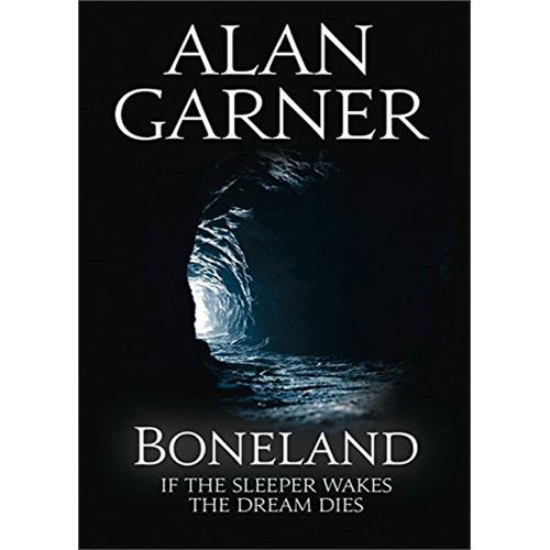 Weirdstone Trilogy3 : Boneland by Alan Garner