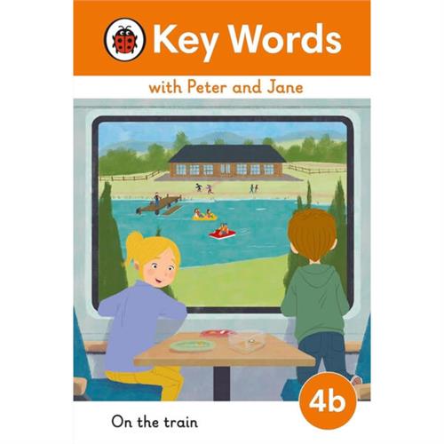 On the Train Key Words With Peter and Jane : Level 4b