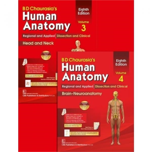 BD Chaurasias Human Anatomy, Volumes 3 & 4 : Regional and Applied Dissection and Clinical: Head and Neck, and Brain-Neuroanatomy