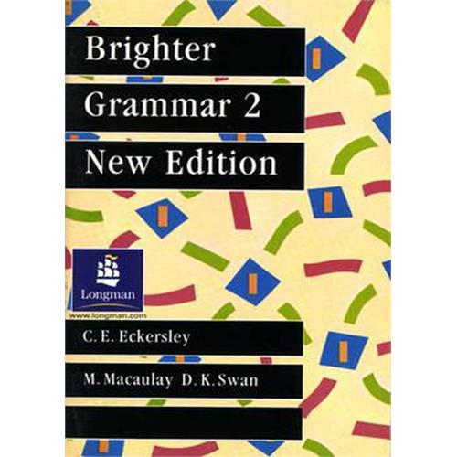 Brighter Grammar 2 : An English Grammar with Exercises New Edition Book by C.E. Eckersley