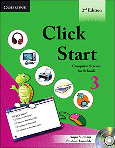 Click Start Level 3 Students Book with CD-ROM: Computer Science for Schools Anjna Virmani