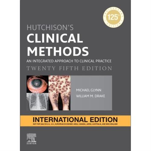 Hutchisons Clinical Methods : An Integrated Approach to Clinical Practice : 25th Edition