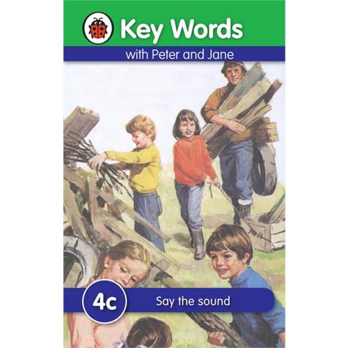 Ladybird Key Words With Peter And Jane : Say The Sound 4C