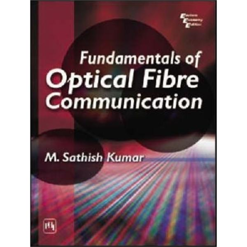 Fundamentals of Optical Fibre Communication