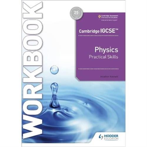 Cambridge IGCSE Physics Practical Skills Workbook