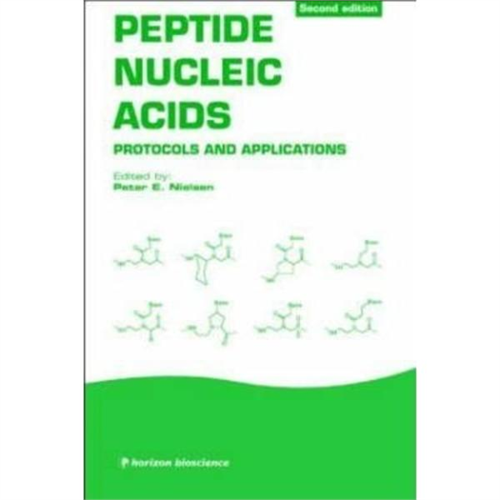 Peptide Nucleic Acids : Protocols and Application