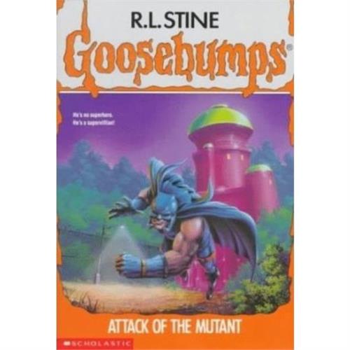 Goosebumps Attack of the Mutant 25 by R. L. Stine