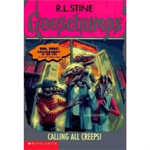 Goosebumps Calling all Creeps 50 by R. L. Stine