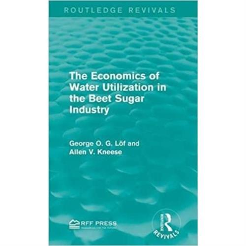 The Economics of Water Utilization in the Beet Sugar Industry