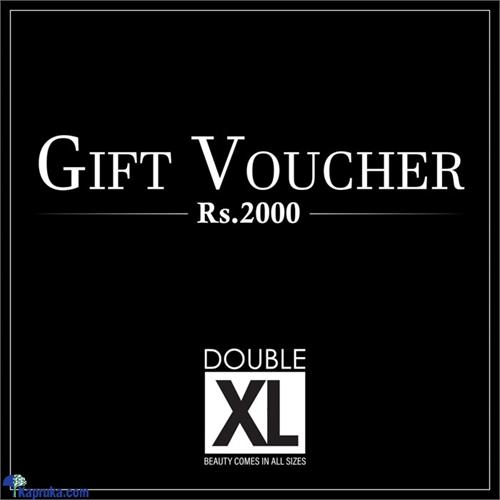 Double XL Gift Vouchers Rs. 2000