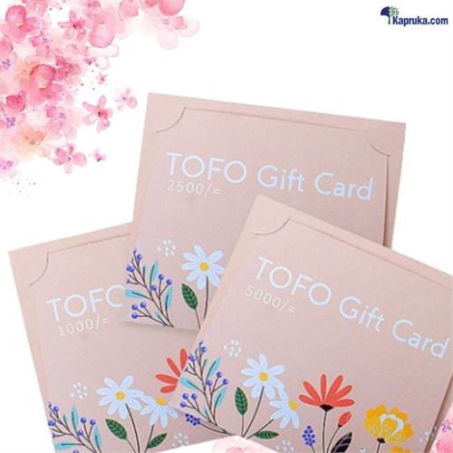 TOFO Gift Voucher 2500