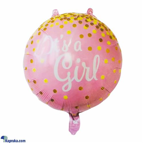 Its A Girl 18 Round Foil Balloons For Baby Shower