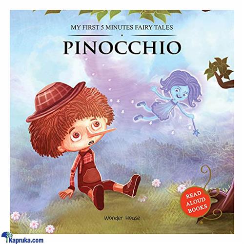 MY FIRST 5 MINUTES FAIRY TALES PINOCCHIO: TRADITIONAL FAIRY TALES FOR CHILDREN