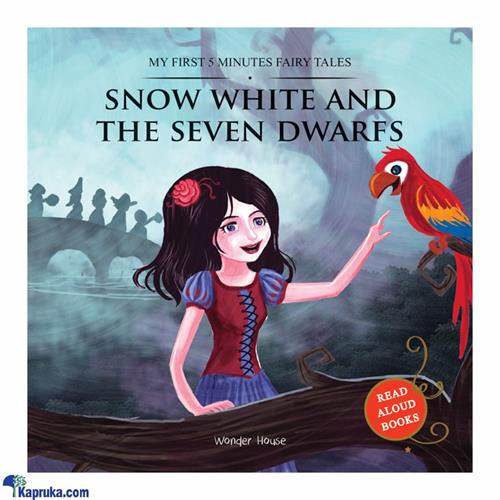 MY FIRST 5 MINUTES FAIRY TALES SNOW WHITE AND THE SEVEN DWARFS: TRADITIONAL FAIRY TALES FOR CHILDREN (STR)