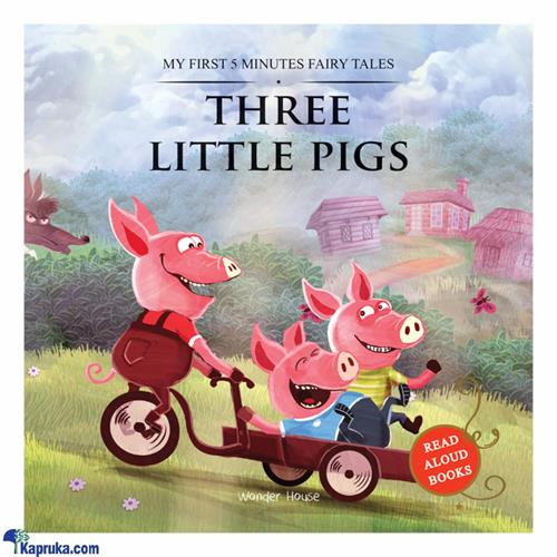 MY FIRST 5 MINUTES FAIRY TALES THREE LITTLE PIGS: TRADITIONAL FAIRY TALES FOR CHILDREN (STR)