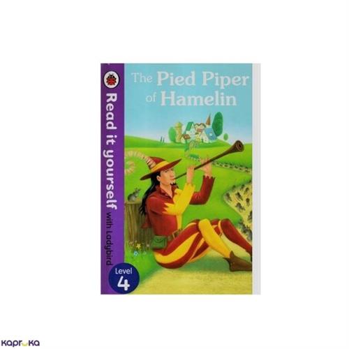 READ IT YOURSELF WITH LADYBIRD LEVEL 4 THE PIED PIPER OF HAMELIN