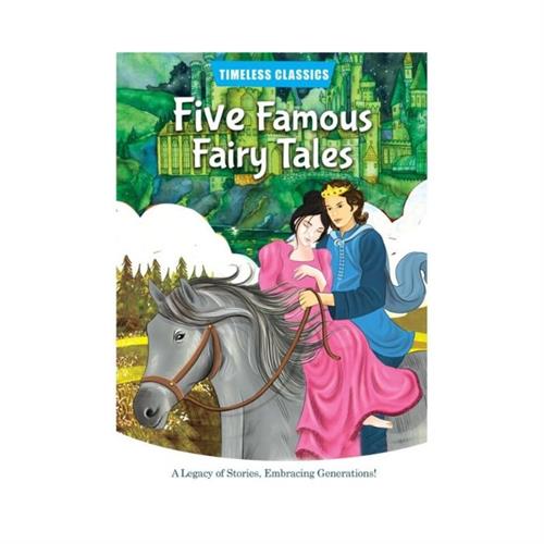 Five Famous Fairy Tales - Timeless Classics (MDG)