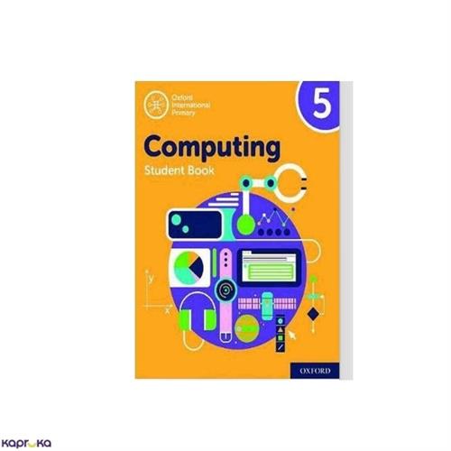 OXFORD INTERNATIONAL PRIMARY COMPUTING STUDENT BOOK 5