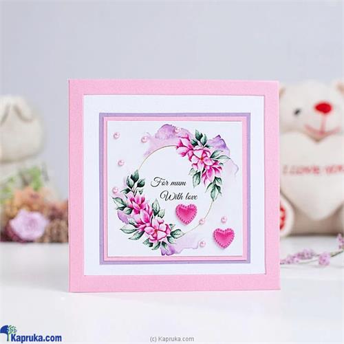 for Mum Pink Greeting Card