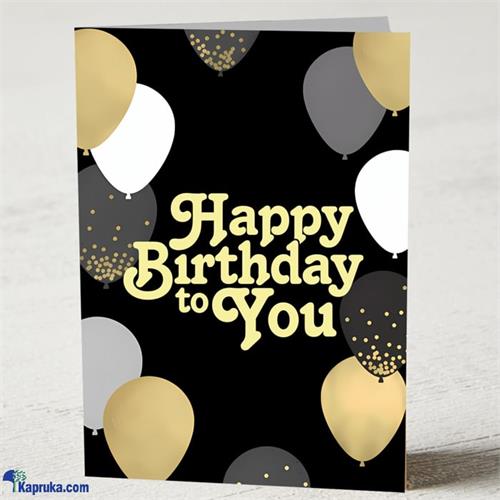 Happy Birthday To You Greeting Card