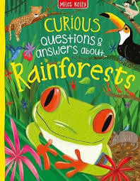 CURIOUS Q A - RAINFORESTS