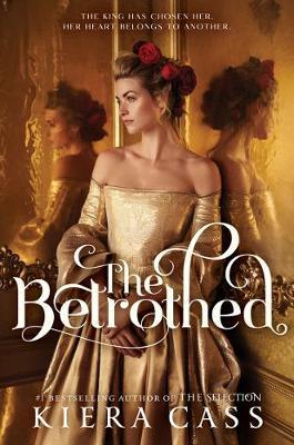 The Betrothed Book by Kiera Cass