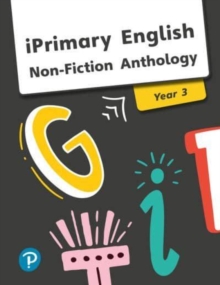 iPrimary English Anthology Year 3 Non-Fiction