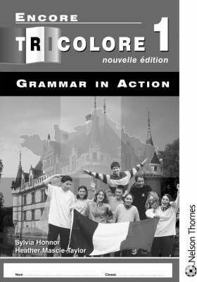 ENCORE TRICOLORE GRAMMAR IN ACT - 1