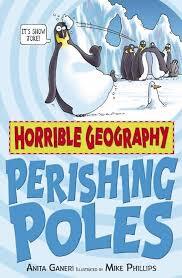 HORRIBLE GEOGRAPHY - PERISHING POLES