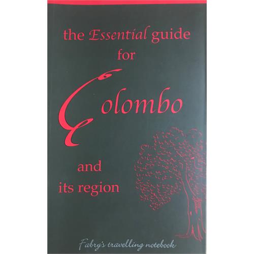 THE ESSENTIAL GUIDE FOR COLOMBO AND ITS REGION