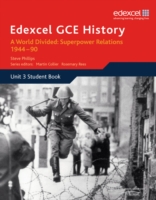 Edexcel GCE History A2 Unit 3 E2 a World Divided: Superpower Relations 1944-90