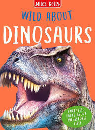 WILD ABOUT DINOSAURS