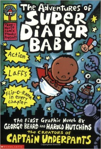 CAPTAIN UNDERPANTS - ADVENTURES OF SUPER DIAPER BABY