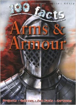 100 FACTS - ARMS AND ARMOUR