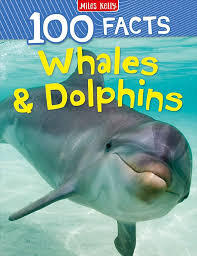 100 FACTS WHALES DOLPHINS